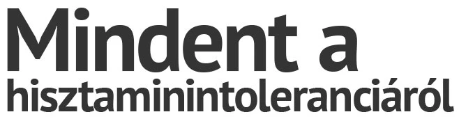 Mindent a hisztaminintoleranciáról